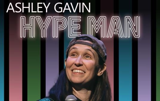 Ashley Gavin: Hype Man