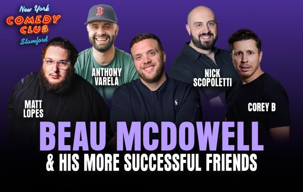 Beau McDowell & His More Successful Friends ft: Nick Scopoletti, Matt Lopes, Corey B, Anthony Varela
