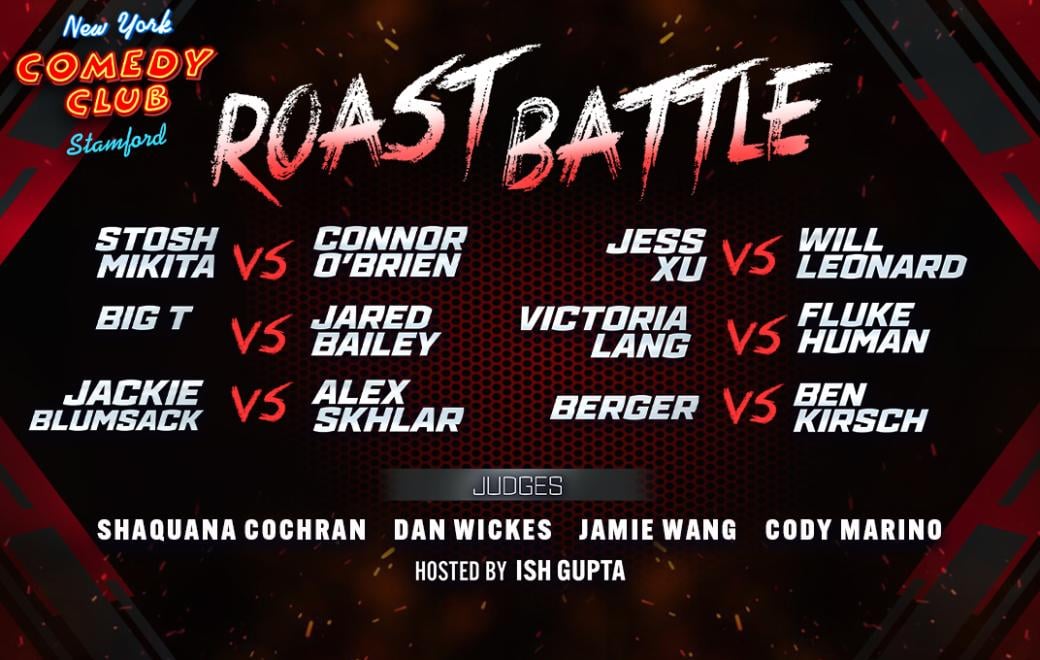 Roast Battle ft: Stosh Mikita, Connor O'Brien, Big T, Jared Bailey, Jackie Blumsack, Alex Skhlar & More!