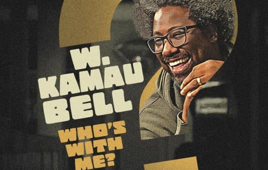 W Kamau Bell: Who’s With Me?